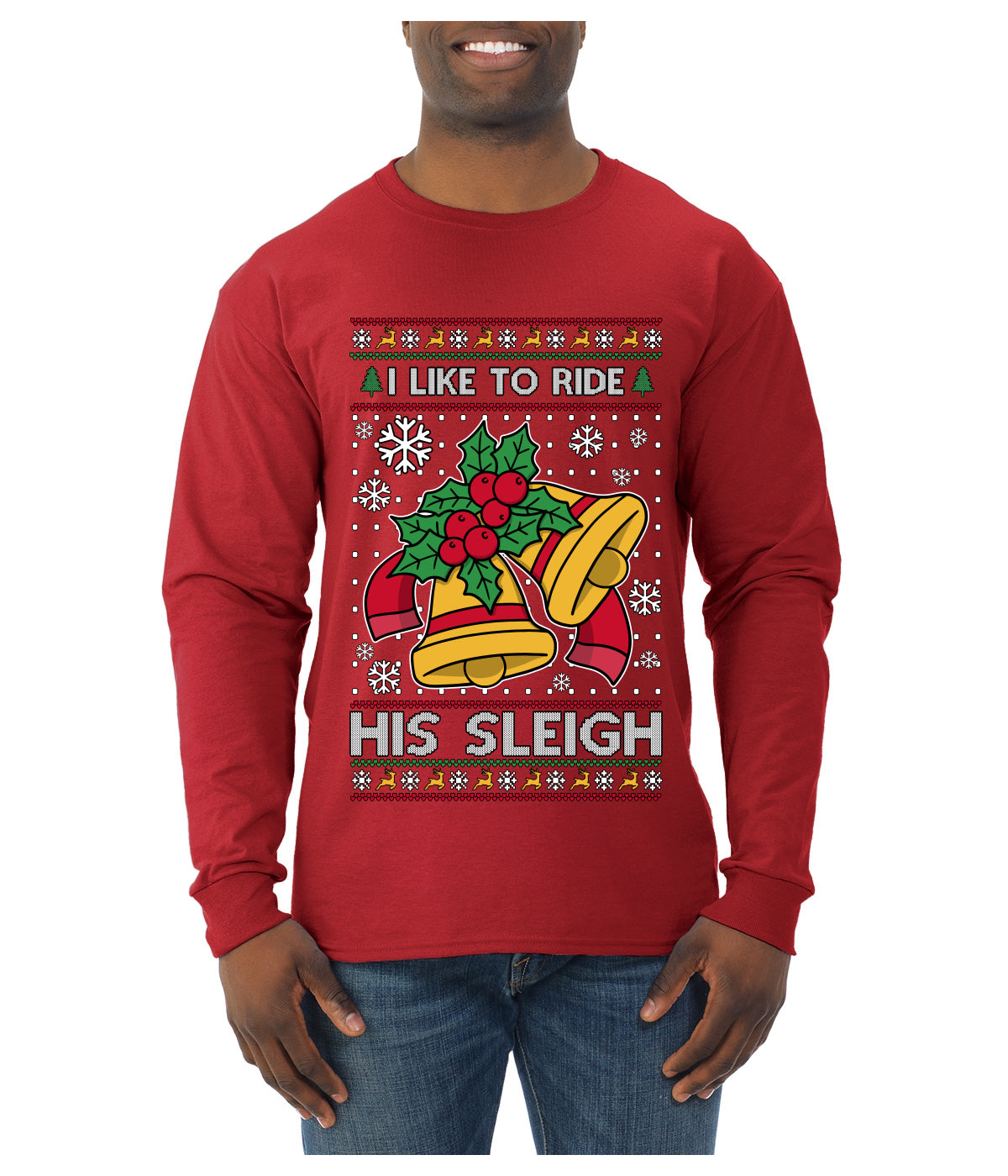 I Like To Ride His Sleigh, Ugly Christmas Sweater Unisex Mens Long Sleeve Shirt
