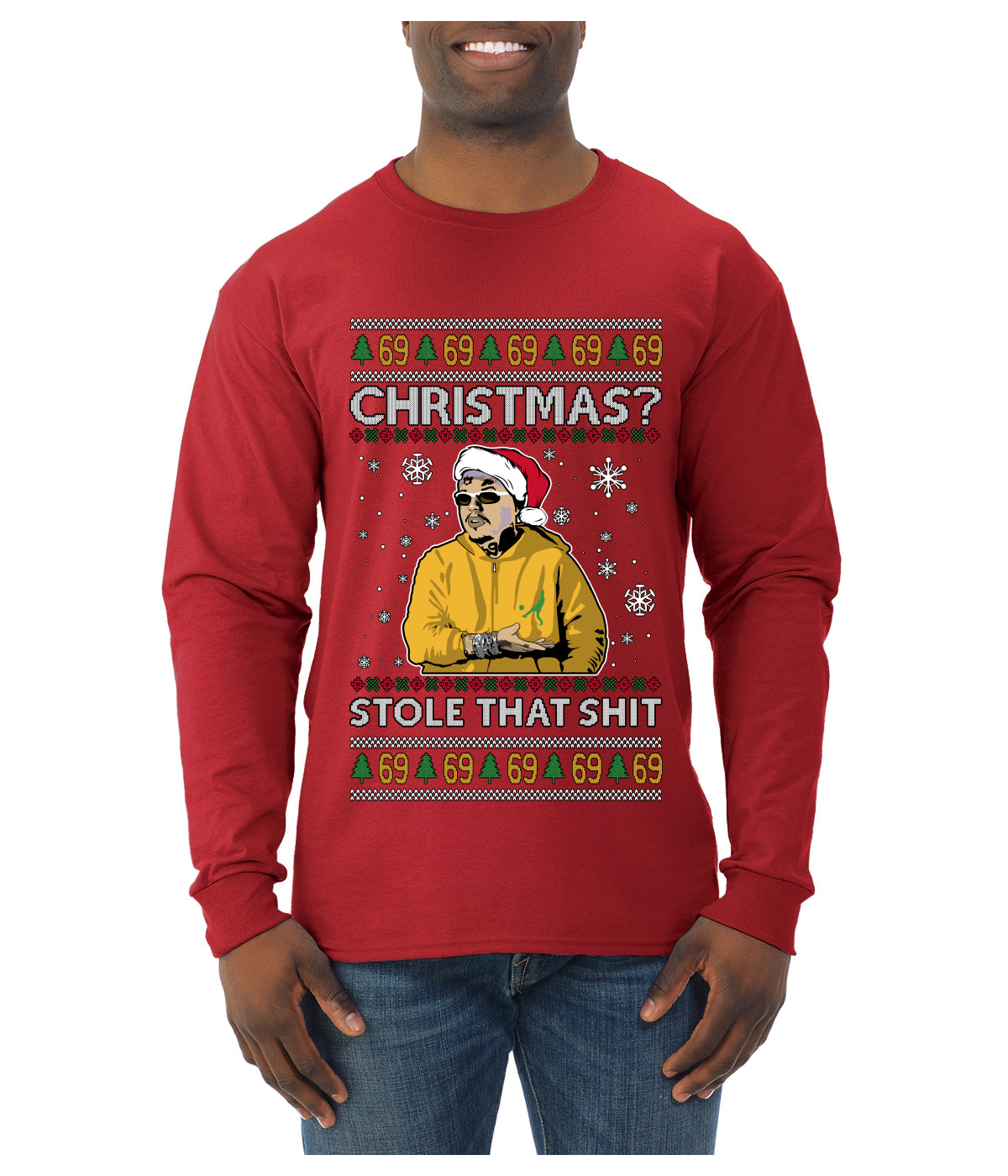 Christmas? Stole That 69 Meme, Ugly Christmas Sweater Unisex Mens Long Sleeve Shirt