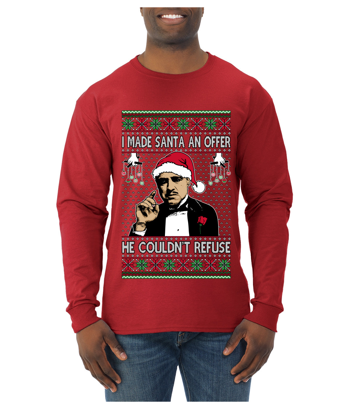 I Made Santa An Offer He Couldn't Refuse Mafia Don, Ugly Christmas Sweater Unisex Mens Long Sleeve Shirt