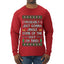 Probably Just Gonna Jingle Some Of The Way I'm Tired, Ugly Christmas Sweater Unisex Mens Long Sleeve Shirt
