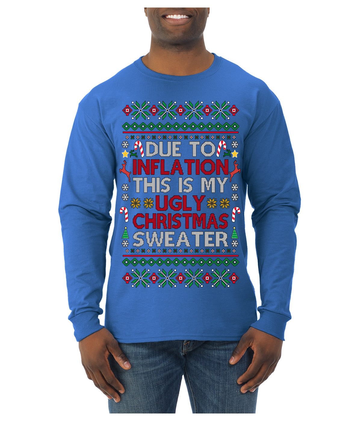 Due to Inflation This is My Ugly Christmas Sweater | Funny Ugly Christmas Sweater Mens Long Sleeve Shirt