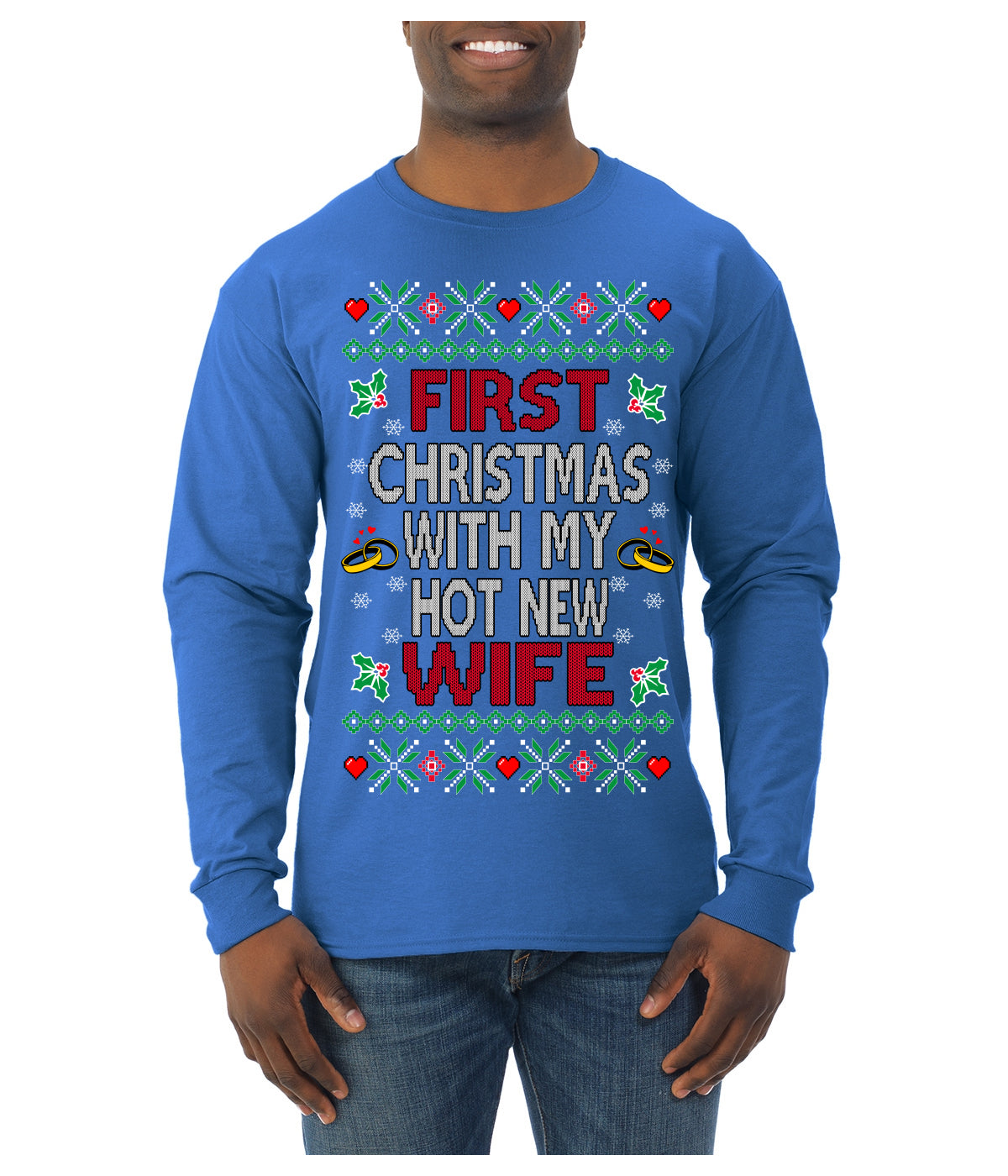 First Christmas With My Hot New Wife Classic Newlywed Ugly Christmas Sweater Mens Long Sleeve Shirt