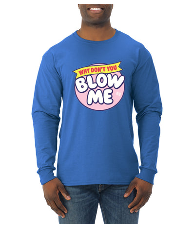 Blow Me Parody Humor Mens Long Sleeve Shirt