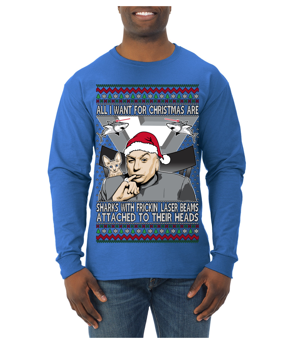 All I Want for Christmas are Sharks With Frickin Laser Beams Attached to their Heads Funny 90s 00s Comedy Movie Ugly Christmas Sweater Mens Long Sleeve Shirt