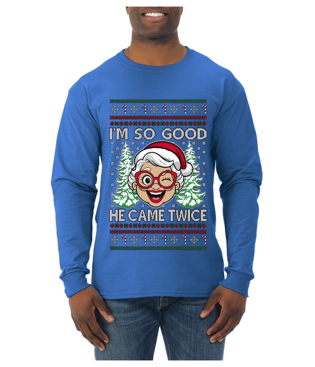 So Good He Came Twice, Ugly Christmas Sweater Unisex Mens Long Sleeve Shirt