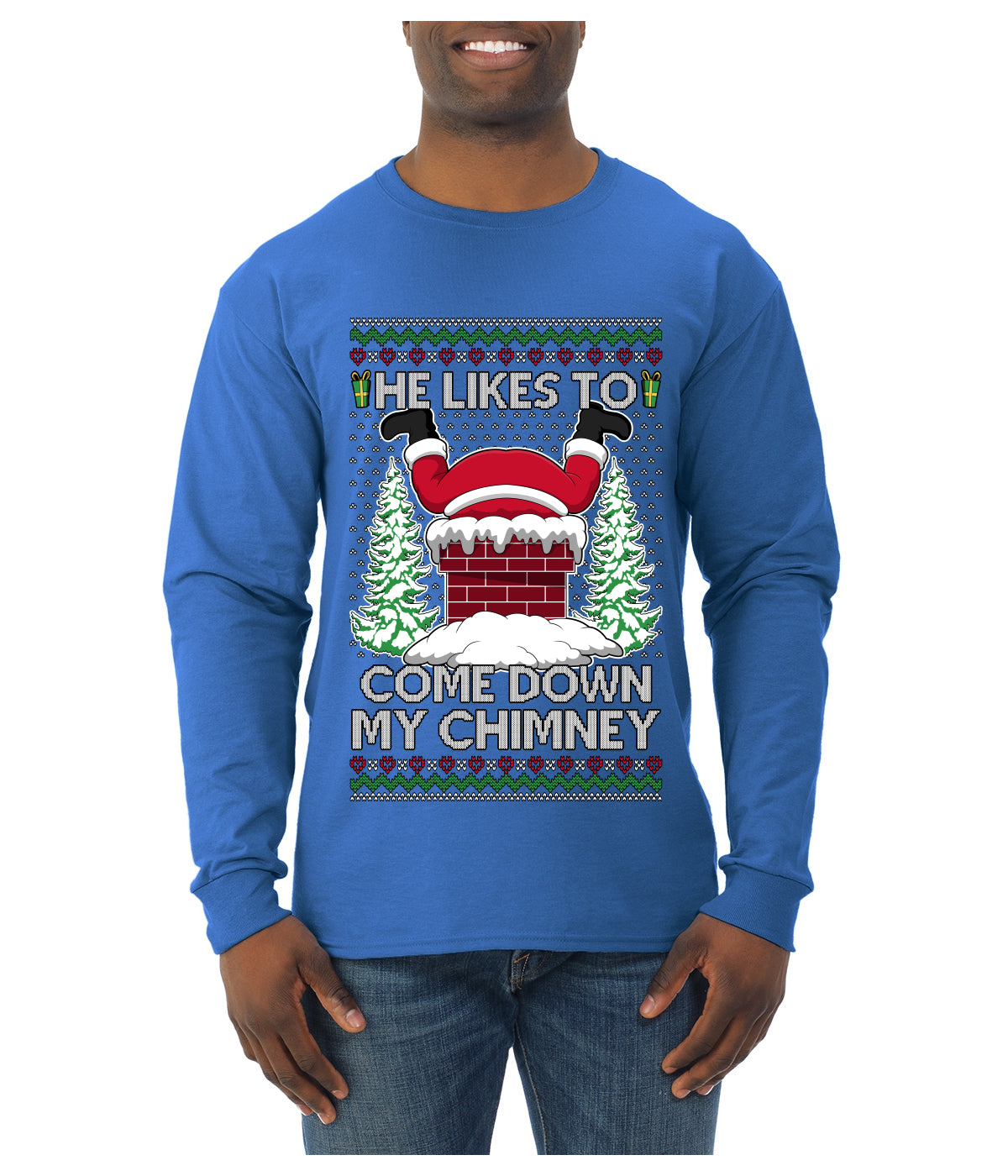 Come Down my Chimney Ugly Christmas Sweater Unisex Unisex Mens Long Sleeve Shirt