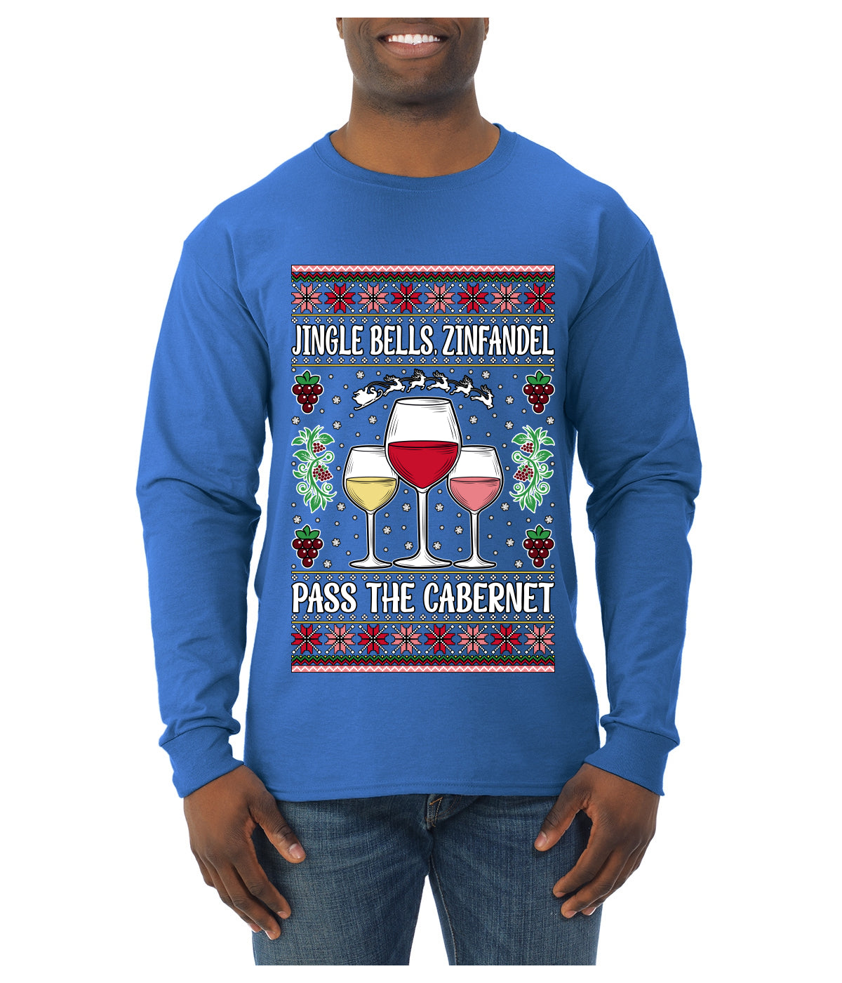 Jingle Bells, Zinfandel Pass The Cabernet Wine Drinker, Ugly Christmas Sweater Unisex Mens Long Sleeve Shirt