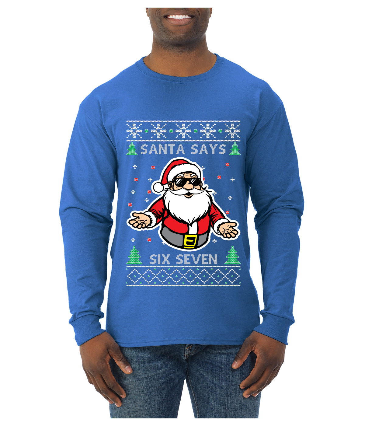 Santa Says 6 7 Meme, Ugly Christmas Sweater Unisex Mens Long Sleeve Shirt