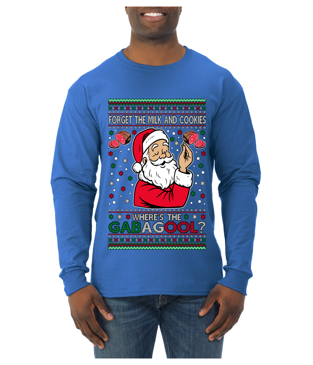Forget The Milk And Cookies, Where's The Gabagool? Funny Italian Capicola, Italian American Slang Christmas Sweater, Ugly Christmas Sweater Unisex Mens Long Sleeve Shirt