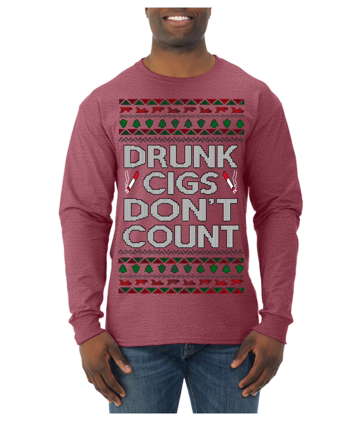Drunk Cigs Don't Count Funny Cigarette Smoker Cig Ugly Christmas Sweater Mens Long Sleeve Shirt