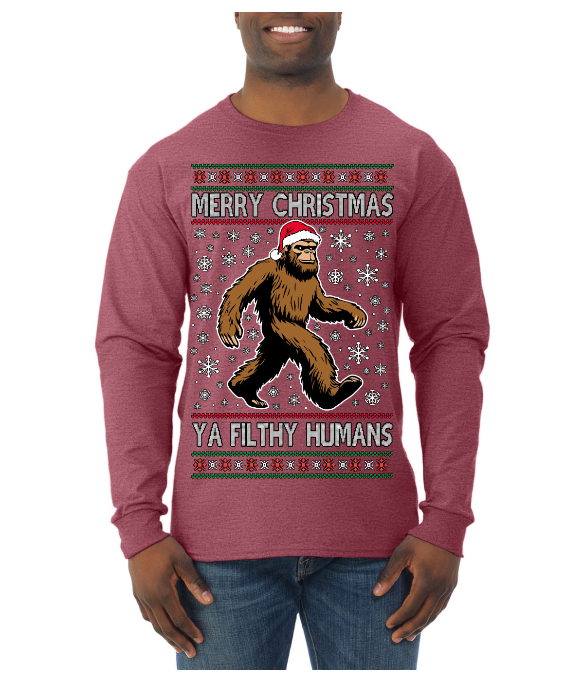 Merry Christmas Ya Filthy Humans Funny Sasquatch Bigfoot Ugly Christmas Sweater Mens Long Sleeve Shirt