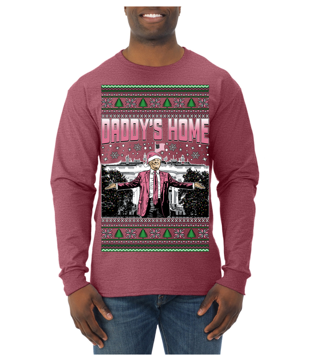 Daddy's Home Pink Suit, I'll Be Home for Christmas | Funny Santa Clause President Donald Trump Ugly Christmas Sweater Mens Long Sleeve Shirt
