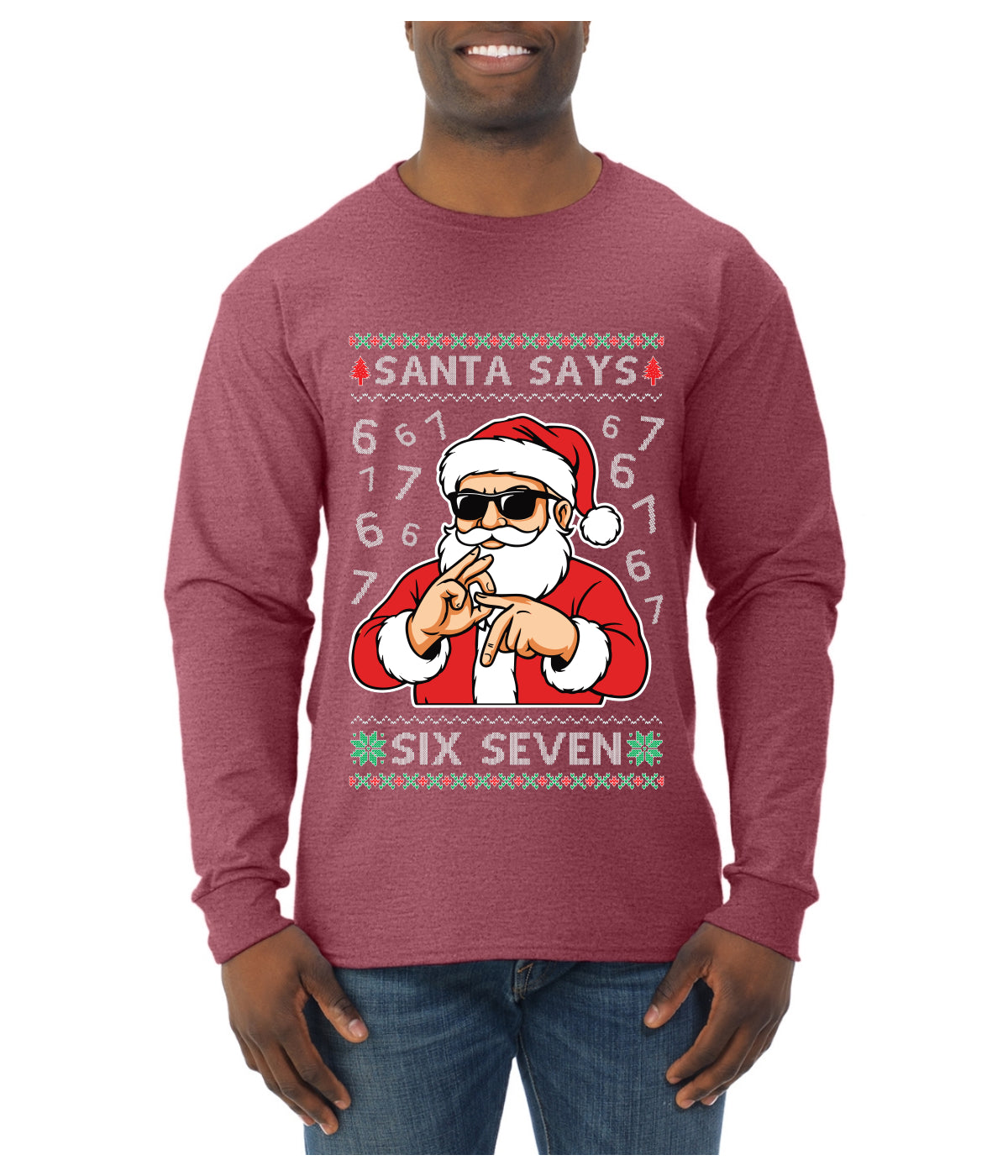 Santa Says 6 7 Numbers Meme, Ugly Christmas Sweater Unisex Mens Long Sleeve Shirt