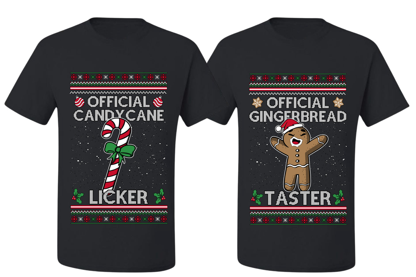 Official Candy Cane Licker Gingerbread Taster Sweater Girlfriend Boyfriend Gift His and Hers Matching Ugly Christmas Couple T-Shirt