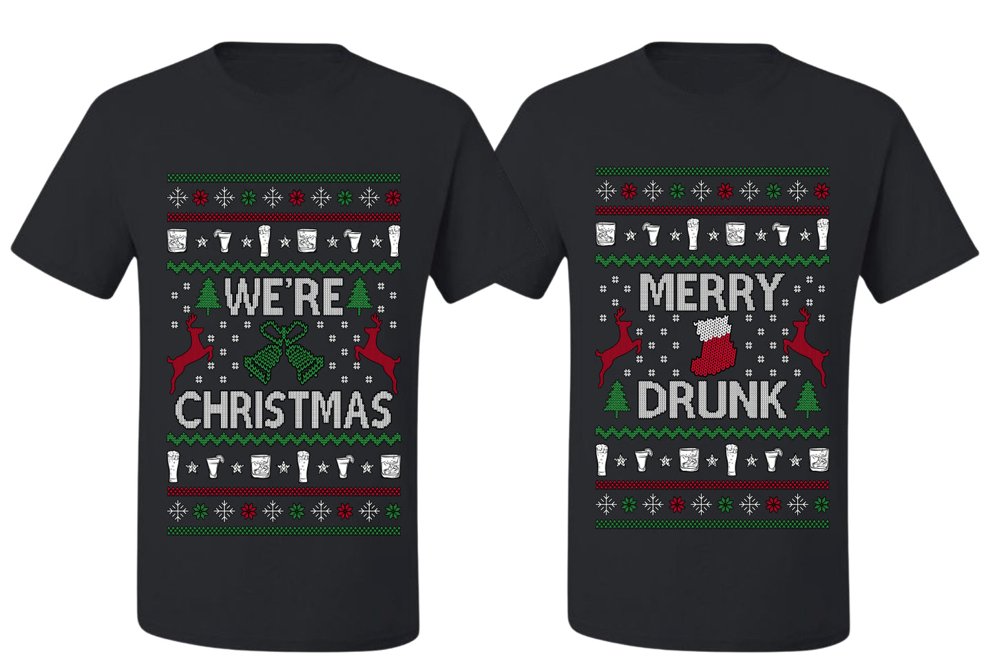 Merry Drunk We're Christmas Sweater Girlfriend Boyfriend Gift His and Hers Matching Ugly Christmas Couple T-Shirt
