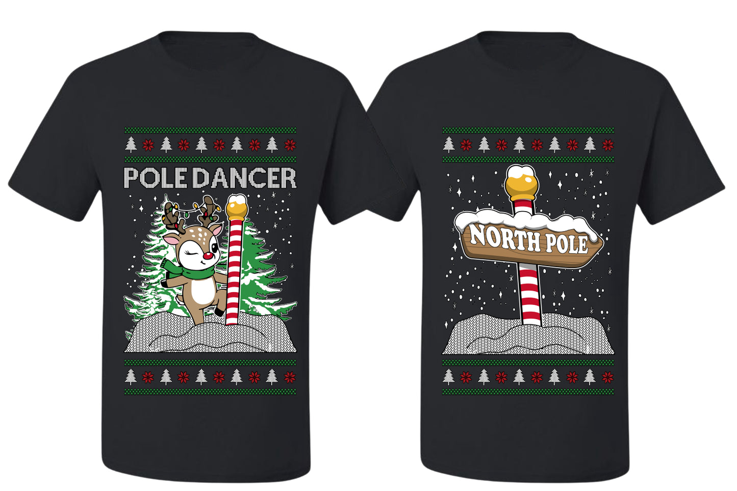 North Pole, Pole Dancer Sweater Girlfriend Boyfriend Gift His and Hers Matching Ugly Christmas Couple T-Shirt