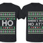 Where's My Ho At? Ho Sweater Girlfriend Boyfriend Gift His and Hers Matching Ugly Christmas Couple T-Shirt
