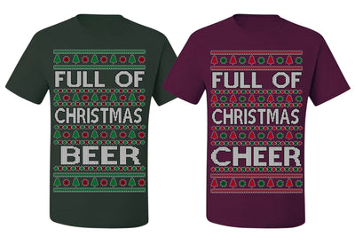 Full of Christmas Cheer Beer Husband Wife Couple Shirt Girlfriend Boyfriend Gift His and Hers Matching Ugly Christmas Couple T-Shirt