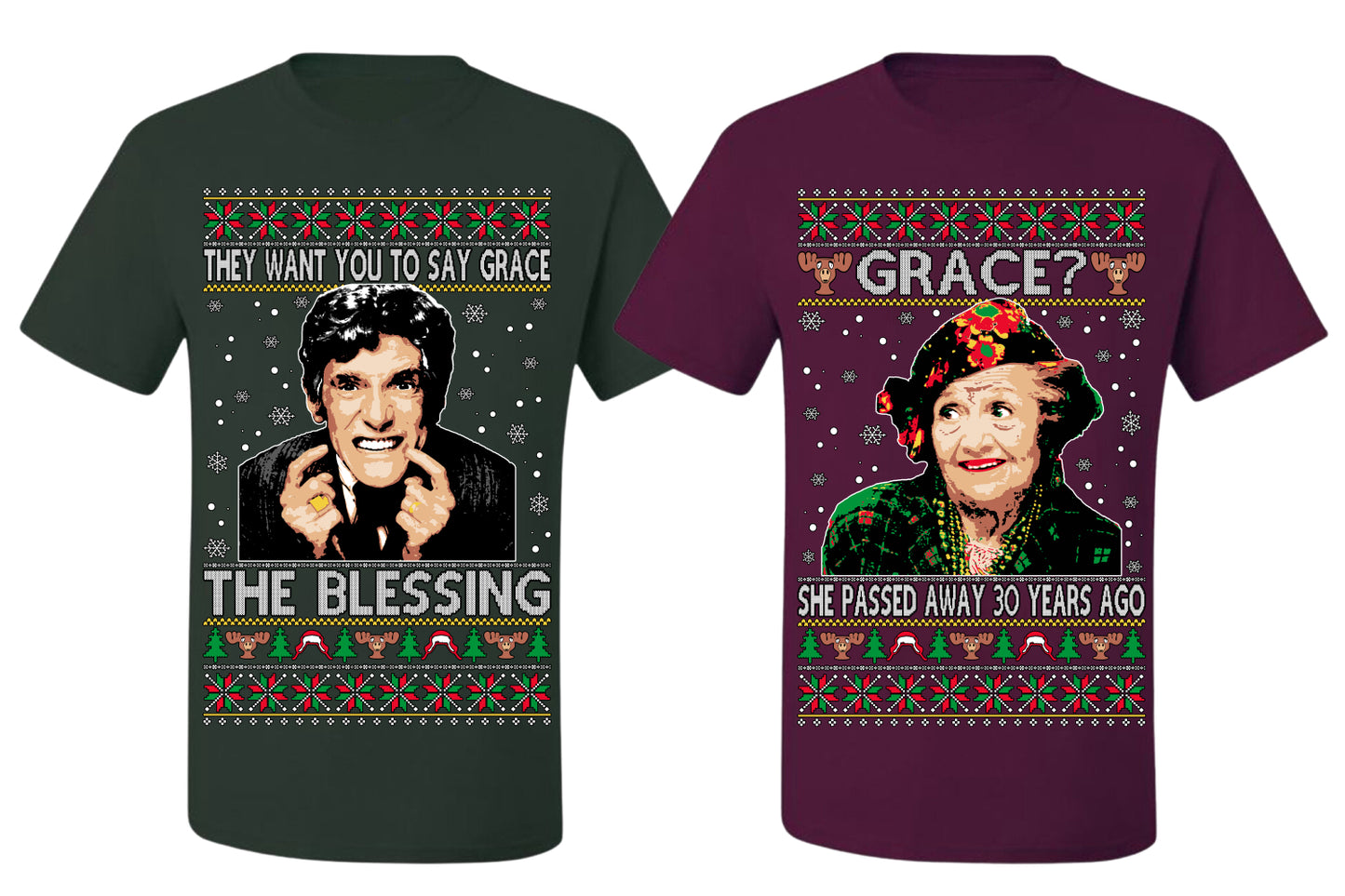 They Want You to Say Grace The Blessing, Grace She Passed Away 30 Years Ago Couples Shirt Girlfriend Boyfriend Gift His and Hers Matching Ugly Christmas Couple T-Shirt