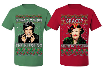 They Want You to Say Grace The Blessing, Grace She Passed Away 30 Years Ago Couples Shirt Girlfriend Boyfriend Gift His and Hers Matching Ugly Christmas Couple T-Shirt