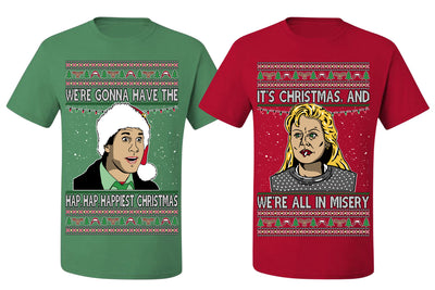 We're Gonna Have the Hap Hap Happiest Christmas, It's Christmas and We're All In Misery Couples Shirt Girlfriend Boyfriend Gift His and Hers Matching Ugly Christmas Couple T-Shirt