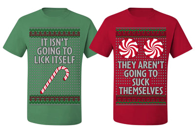 It Isn't Going to Lick Itself Candy Cane They Won't Suck Themselves Funny Couples Shirt Girlfriend Boyfriend Gift His and Hers Matching Ugly Christmas Couple T-Shirt