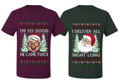 Deliver All Night Long So Good He Came Twice Sweater Girlfriend Boyfriend Gift His and Hers Matching Ugly Christmas Couple T-Shirt