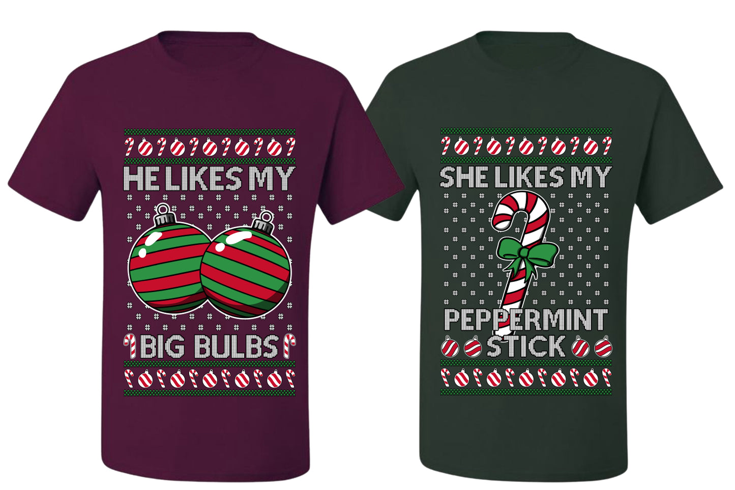 She Likes My Peppermint Stick, He Likes My Big Bulbs Sweater Girlfriend Boyfriend Gift His and Hers Matching Ugly Christmas Couple T-Shirt