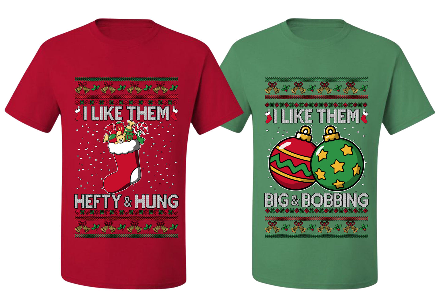 I Like Them Big and Bobbing, Hefty and Hung Sweater Girlfriend Boyfriend Gift His and Hers Matching Ugly Christmas Couple T-Shirt
