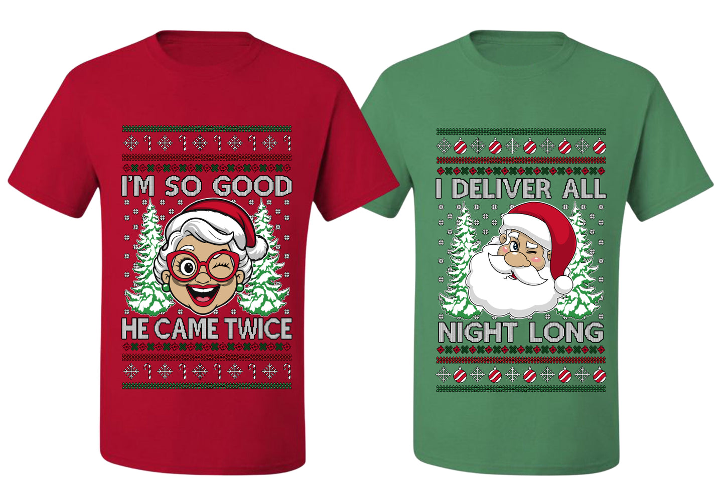 Deliver All Night Long So Good He Came Twice Sweater Girlfriend Boyfriend Gift His and Hers Matching Ugly Christmas Couple T-Shirt