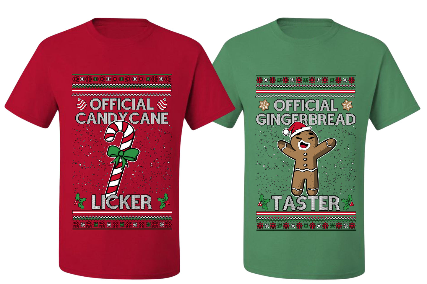 Official Candy Cane Licker Gingerbread Taster Sweater Girlfriend Boyfriend Gift His and Hers Matching Ugly Christmas Couple T-Shirt