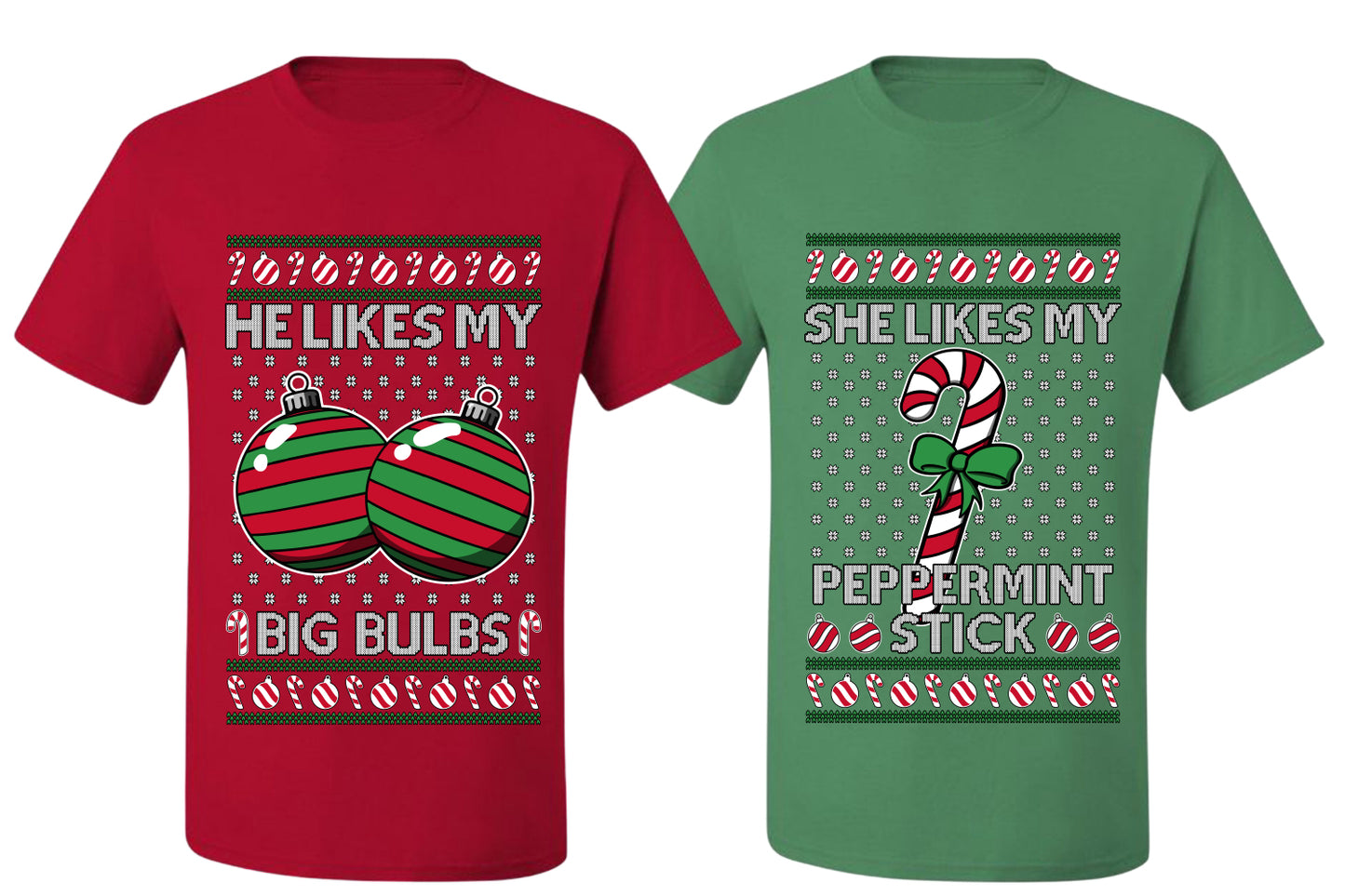 She Likes My Peppermint Stick, He Likes My Big Bulbs Sweater Girlfriend Boyfriend Gift His and Hers Matching Ugly Christmas Couple T-Shirt
