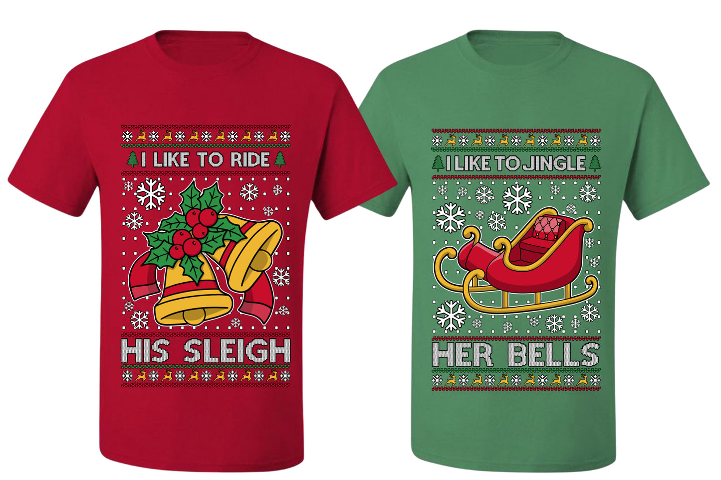 I Like To Jingle Her Bells, I Like To Ride His Sleigh Sweater Girlfriend Boyfriend Gift His and Hers Matching Ugly Christmas Couple T-Shirt