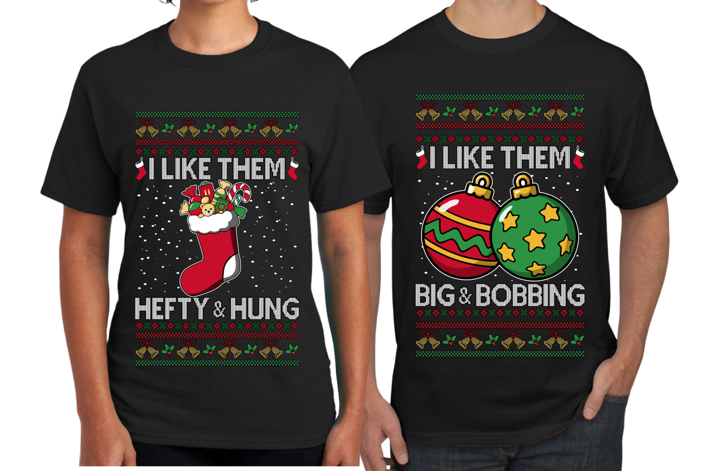 I Like Them Big and Bobbing, Hefty and Hung Sweater Girlfriend Boyfriend Gift His and Hers Matching Ugly Christmas Couple T-Shirt