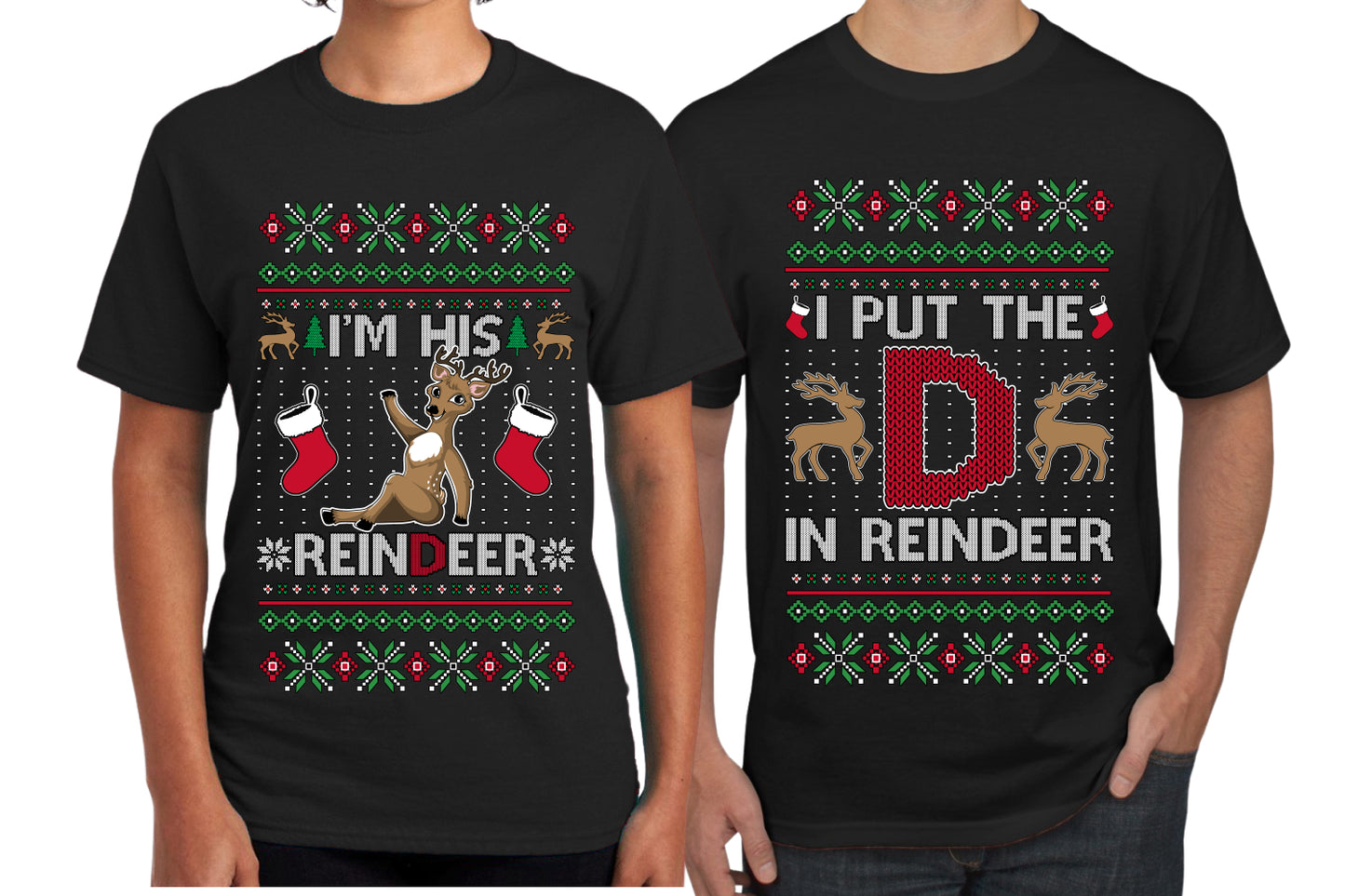 I Put The D In Reindeer Sweater Girlfriend Boyfriend Gift His and Hers Matching Ugly Christmas Couple T-Shirt