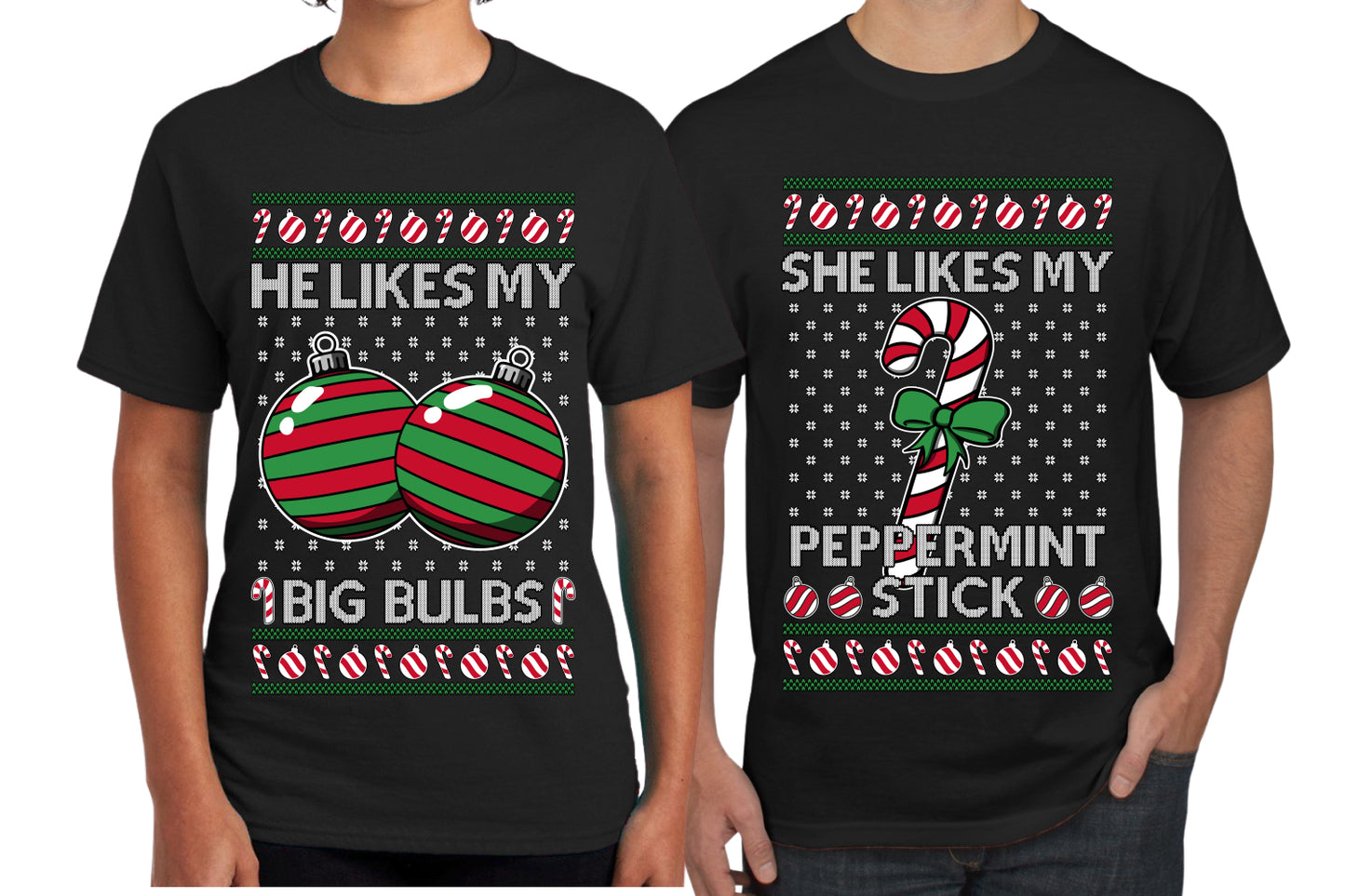 She Likes My Peppermint Stick, He Likes My Big Bulbs Sweater Girlfriend Boyfriend Gift His and Hers Matching Ugly Christmas Couple T-Shirt