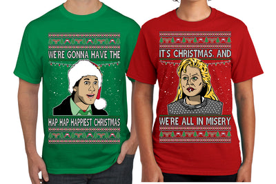 We're Gonna Have the Hap Hap Happiest Christmas, It's Christmas and We're All In Misery Couples Shirt Girlfriend Boyfriend Gift His and Hers Matching Ugly Christmas Couple T-Shirt