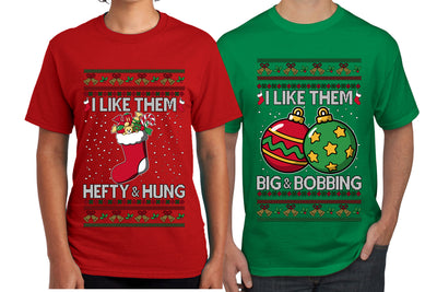 I Like Them Big and Bobbing, Hefty and Hung Sweater Girlfriend Boyfriend Gift His and Hers Matching Ugly Christmas Couple T-Shirt