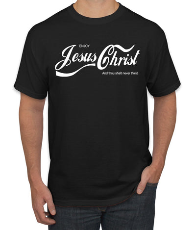 Enjoy Jesus Christ Parody Shirt Thou Shalt Never Thirst, Funny Christian Inspirational  Inspirational/Christian Men's T-Shirt