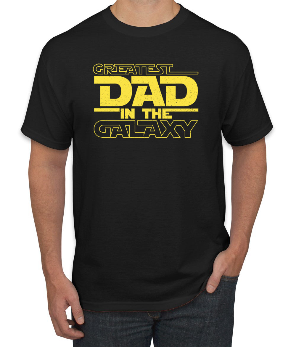 Greatest Dad in the Galaxy T-Shirt - Best Dad T Shirt, Father's Day Gift from Daughter Son, for Husband, Dad Life Father's Day Men's T-Shirt