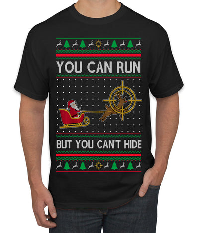 You Can Run But You Can't Hide Santa Sleigh Reindeer Ugly Christmas Sweater Men's T-Shirt