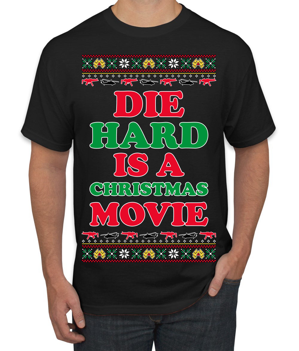 Die Hard is a Christmas Movie Classic, McClane Hans Nakatomi Plaza Xmas Party Holiday Movies Ugly Christmas Sweater Men's T-Shirt
