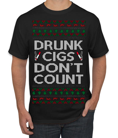 Drunk Cigs Don't Count Funny Cigarette Smoker Cig Ugly Christmas Sweater Men's T-Shirt