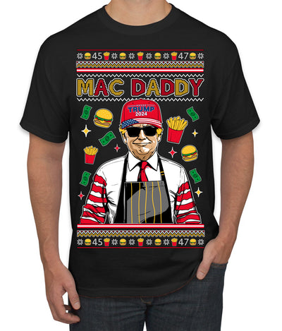 Mac Daddy Funny Viral Trump Meme Fast Food Fries Burgers Ugly Christmas Sweater Men's T-Shirt