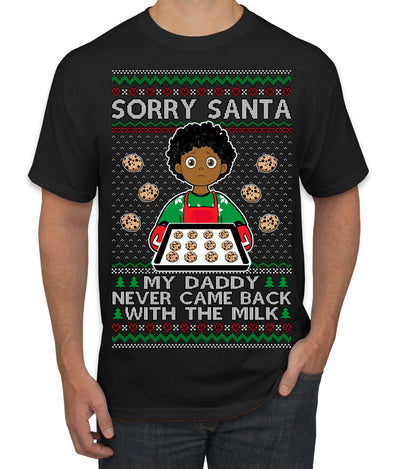 Sorry Santa Dad Never Came Back With Milk, Other Kid, Funny Viral Daddy Left Sad Kid Meme Ugly Christmas Sweater Men's T-Shirt