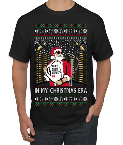Santa Claus In My Christmas Era Xmas Ugly Christmas Sweater Men's T-Shirt