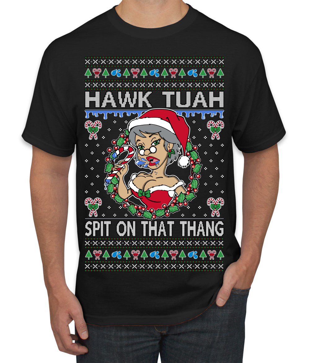 Hawk Tuah Spit On That Thang Mrs Claus Funny Meme Ugly Christmas Sweater Men's T-Shirt