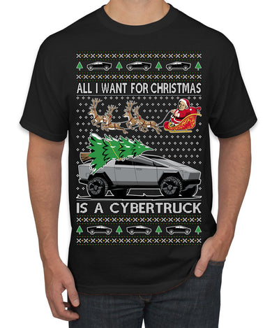 All I Want for Christmas is a Cybertruck Funny Tech Ugly Christmas Sweater Men's T-Shirt