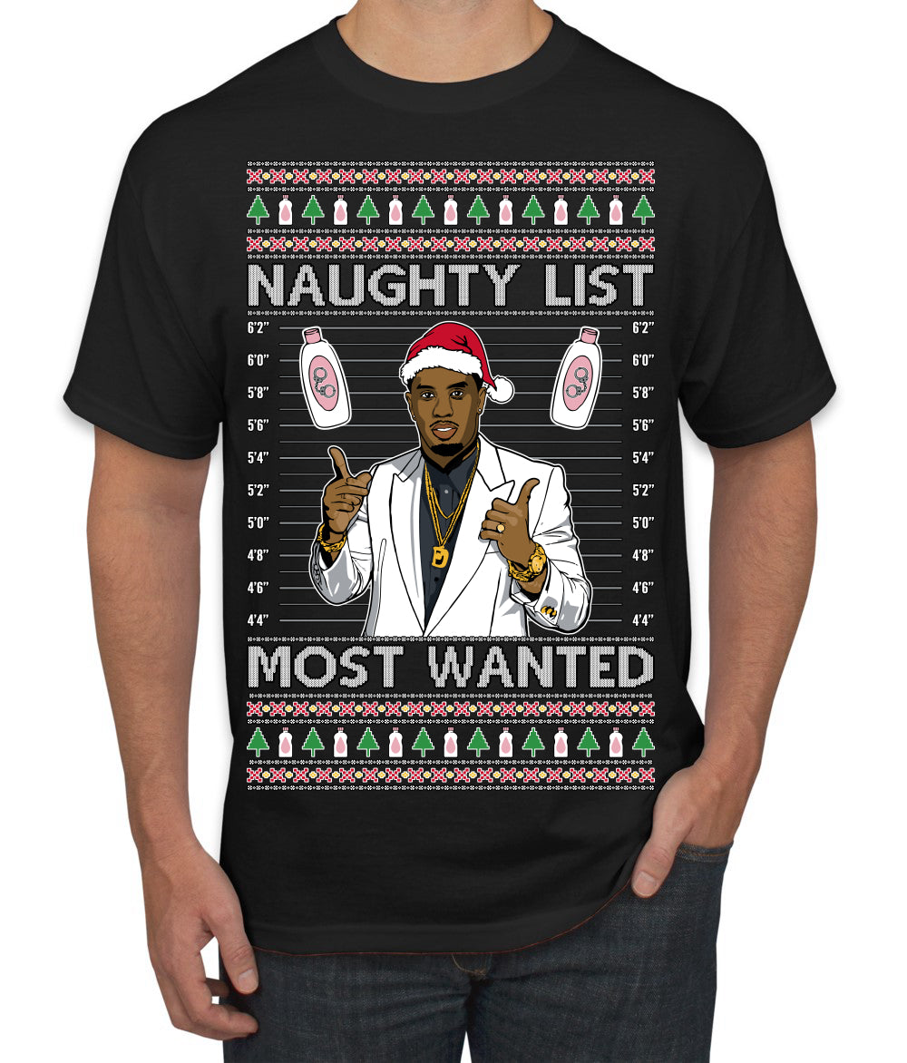 Naughty List Most Wanted, Funny Santa P Diddy Diddler Funny Party Viral Music Baby Oil Meme Ugly Christmas Sweater Men's T-Shirt