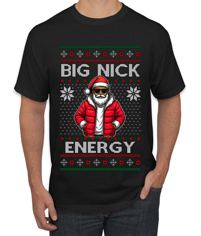 Big Nick Energy, Funny Humor, Ugly Christmas Sweater Men's T-Shirt